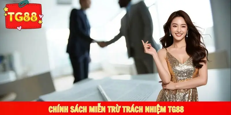 miễn trừ trách nhiệm TG88