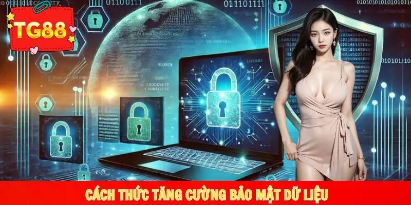 Những phương thức giúp tăng an toàn dữ liệu